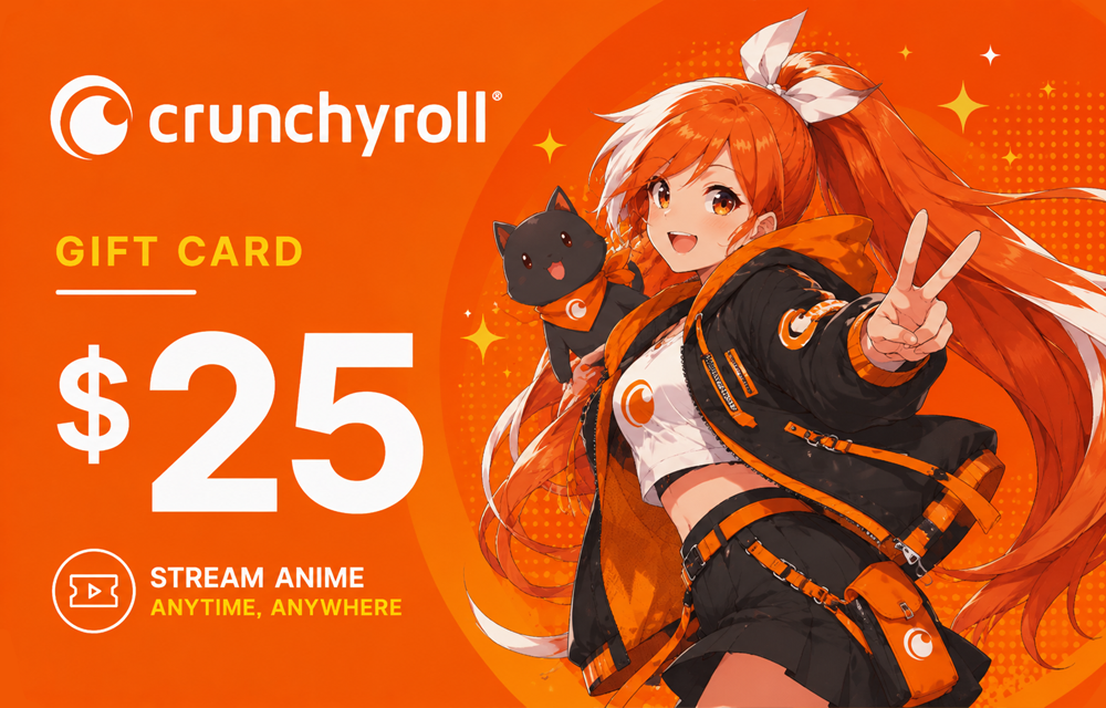 Crunchyroll 25$